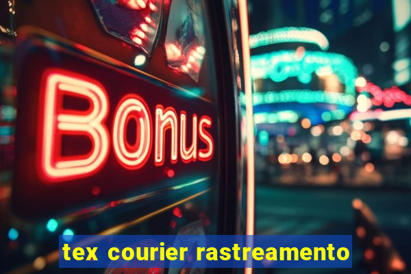 tex courier rastreamento